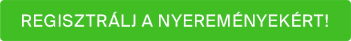 Regisztrálj a nyereményekért!
